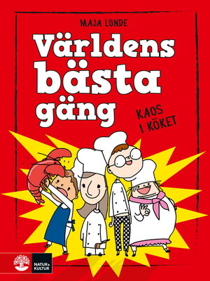 cover image of Världens bästa gäng. Kaos i köket